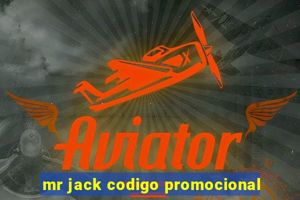 mr jack codigo promocional